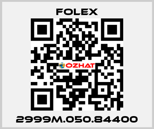 2999M.050.84400 Folex