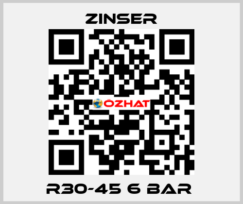 R30-45 6 BAR  Zinser