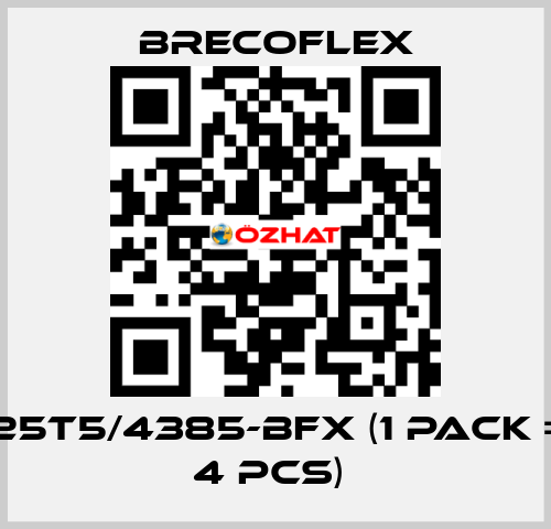 25T5/4385-BFX (1 Pack = 4 Pcs)  Brecoflex