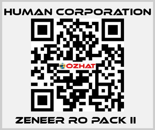 ZENEER RO PACK II  Human Corporation