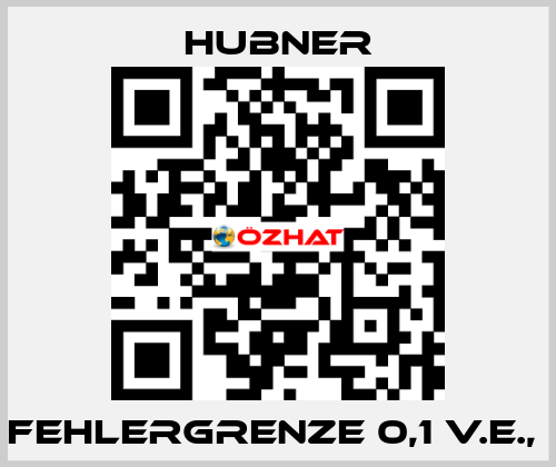 Fehlergrenze 0,1 v.E.,  HUBNER