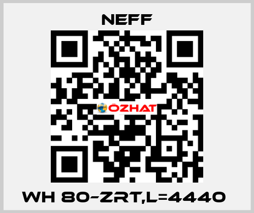 WH 80–ZRT,L=4440  Neff