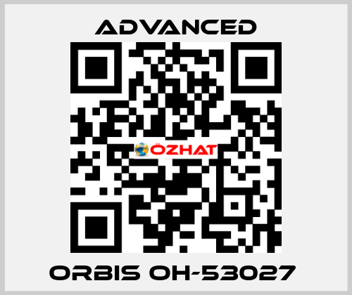 Orbis OH-53027  Advanced