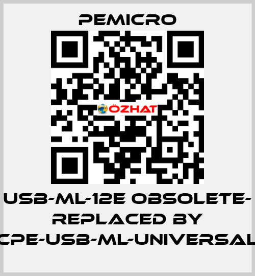 USB-ML-12E OBSOLETE- REPLACED BY CPE-USB-ML-UNIVERSAL PEmicro