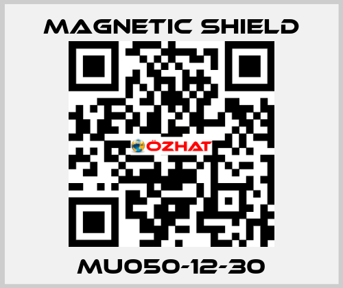 MU050-12-30 Magnetic Shield