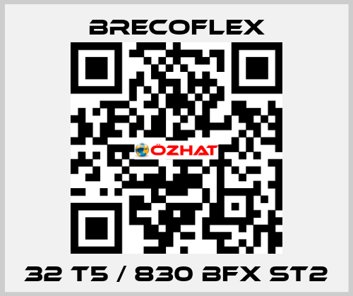 32 T5 / 830 BFX ST2 Brecoflex