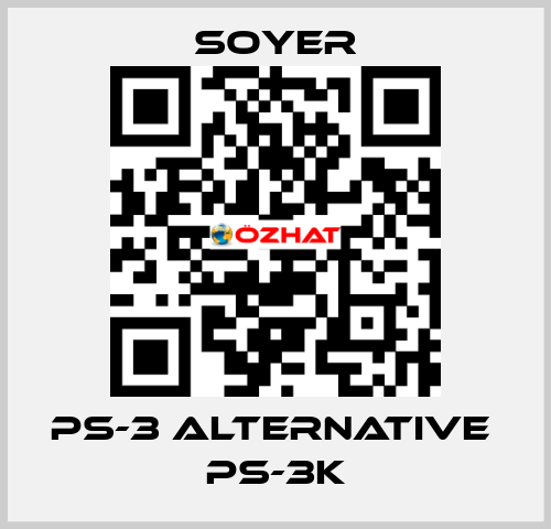 PS-3 alternative  PS-3K Soyer