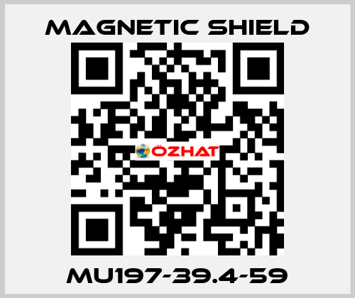 MU197-39.4-59 Magnetic Shield