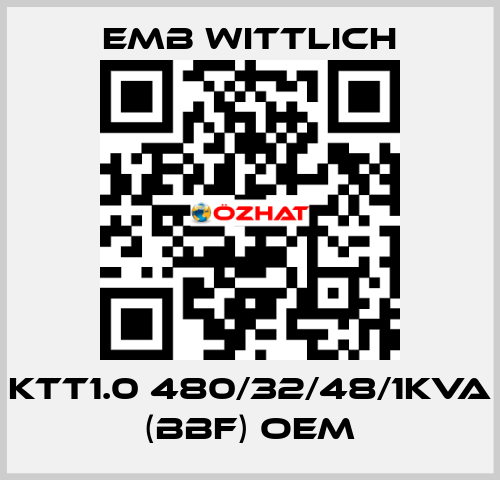 KTT1.0 480/32/48/1KVA (BBF) OEM EMB Wittlich