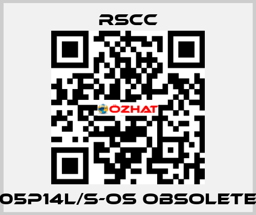 05P14l/S-OS obsolete RSCC