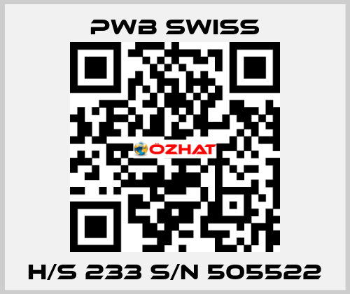 H/S 233 S/N 505522 PWB Swiss