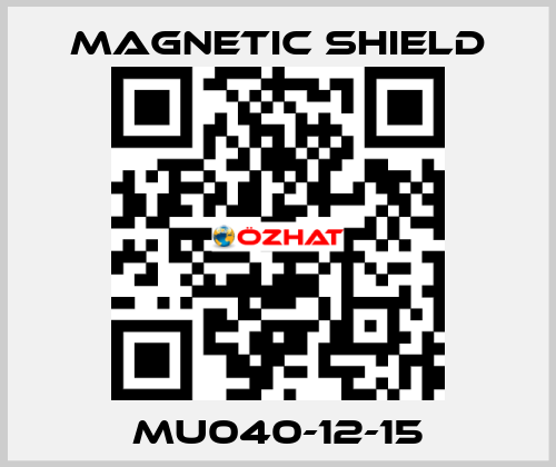 MU040-12-15 Magnetic Shield