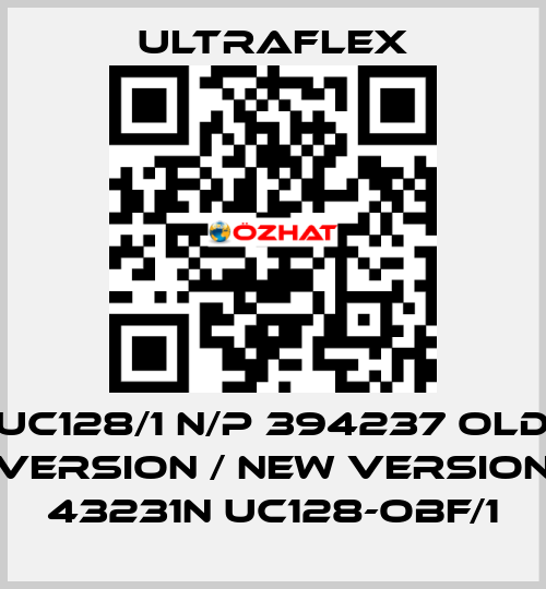 UC128/1 N/P 394237 old version / new version 43231N UC128-OBF/1 Ultraflex