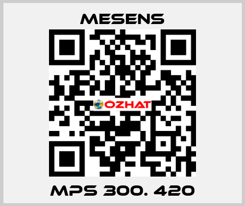 MPS 300. 420 Mesens