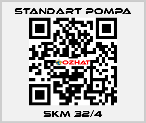 SKM 32/4 STANDART POMPA