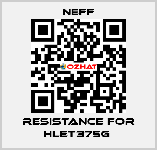 RESISTANCE FOR HLET375G  Neff