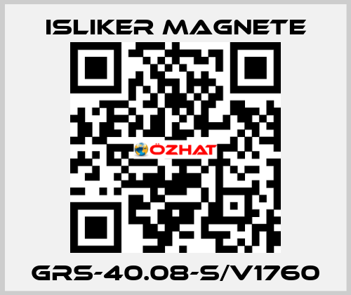 GRs-40.08-S/V1760 ISLIKER MAGNETE