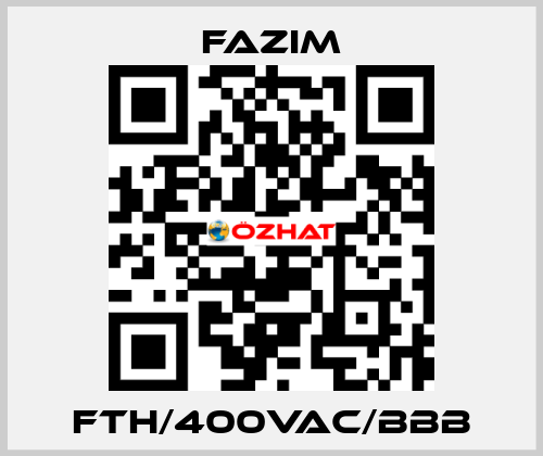 FTH/400VAC/BBB Fazim