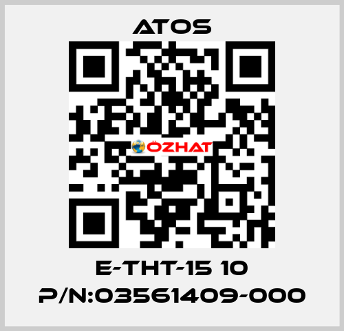 E-THT-15 10 P/N:03561409-000 Atos