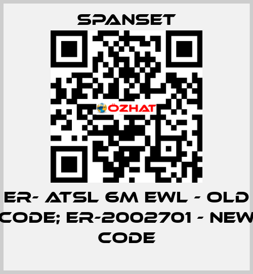 ER- ATSL 6m EWL - old code; ER-2002701 - new code SpanSet