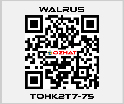 TOHK2T7-75 Walrus