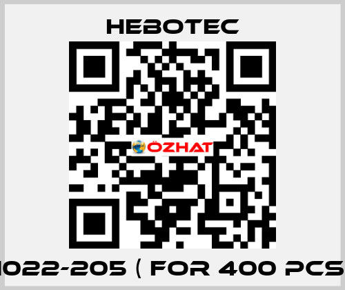 1022-205 ( for 400 pcs) HEBOTEC