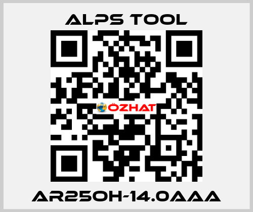 AR25OH-14.0AAA ALPS TOOL