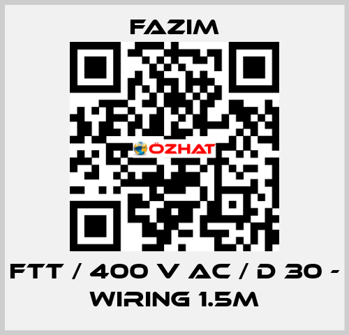 FTT / 400 V AC / D 30 - WIRING 1.5M Fazim