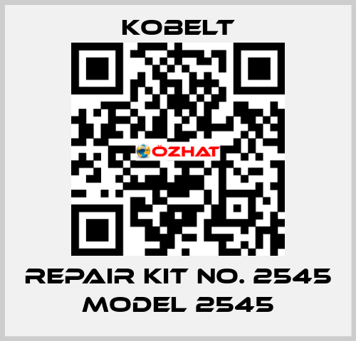 REPAIR KIT NO. 2545 MODEL 2545 Kobelt