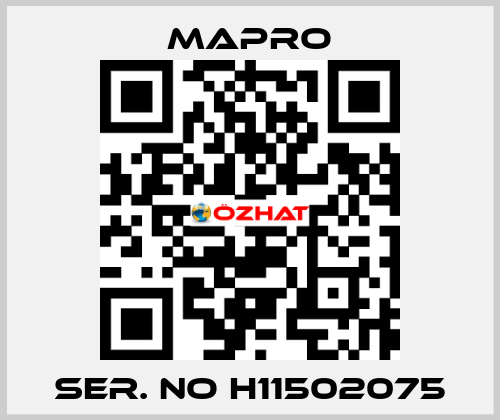 Ser. No H11502075 Mapro