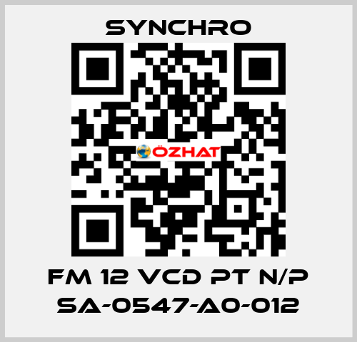 FM 12 VCD PT N/P SA-0547-A0-012 SYNCHRO