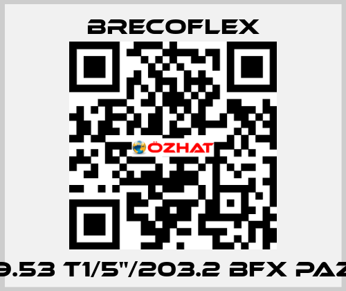 9.53 T1/5"/203.2 BFX PAZ Brecoflex