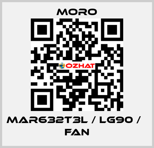 MAR632T3L / LG90 /   FAN Moro