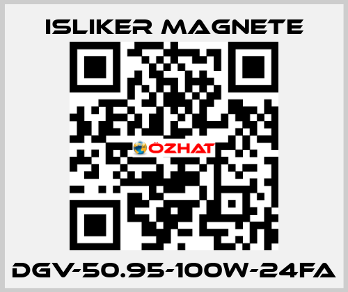 DGV-50.95-100W-24FA ISLIKER MAGNETE