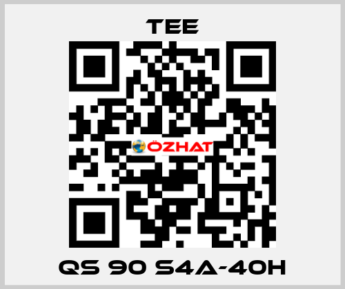 QS 90 S4A-40H TEE