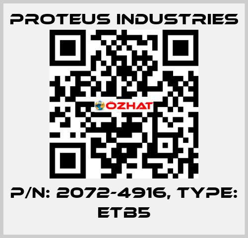 P/N: 2072-4916, Type: ETB5 PROTEUS INDUSTRIES