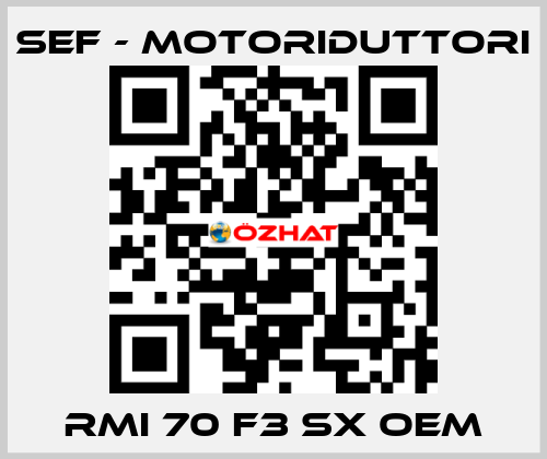 RMI 70 F3 SX OEM SEF - MOTORIDUTTORI