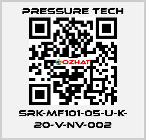 SRK-MF101-05-U-K- 20-V-NV-002 Pressure Tech