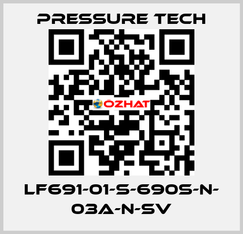 LF691-01-S-690S-N- 03A-N-SV Pressure Tech