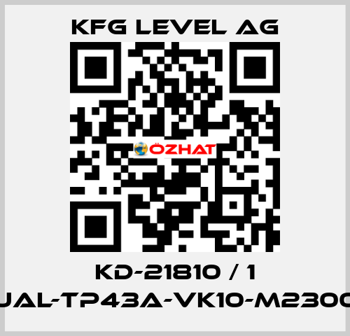 KD-21810 / 1 UAL-TP43A-VK10-M2300 KFG Level AG