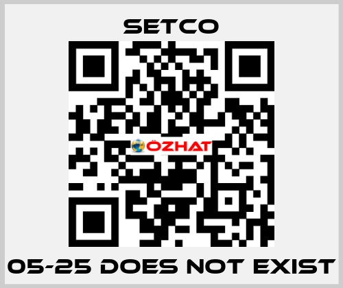 05-25 does not exist SETCO