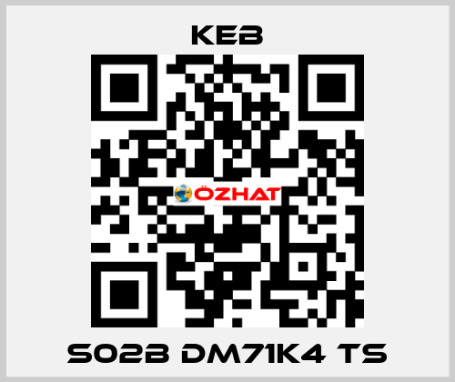 S02B DM71K4 TS KEB