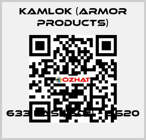 633 LAS (150#) – SS20 KAMLOK (Armor Products)