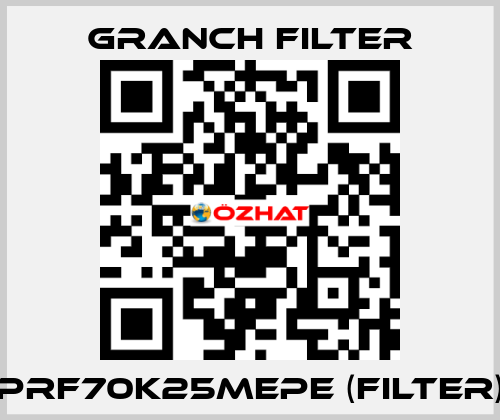 PRF70K25MEPE (Filter) GRANCH FILTER