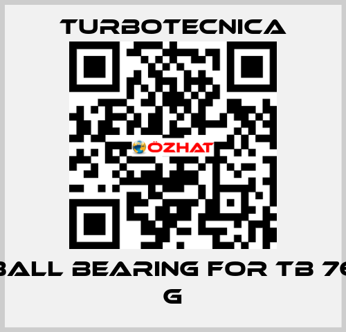 ball bearing for TB 76 G Turbotecnica