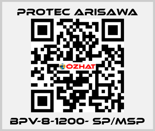 BPV-8-1200- SP/MSP Protec Arisawa