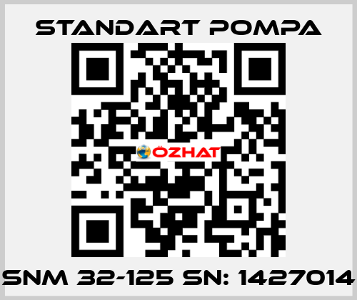 SNM 32-125 SN: 1427014 STANDART POMPA