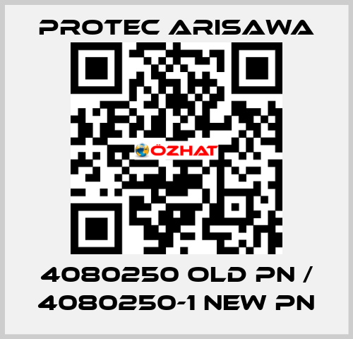 4080250 old PN / 4080250-1 new PN Protec Arisawa